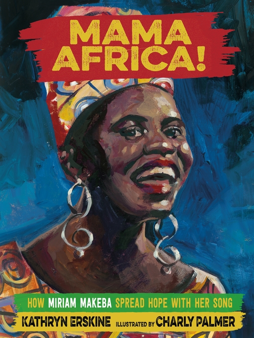 Title details for Mama Africa! by Kathryn Erskine - Wait list